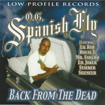 Back from the Dead by OG Spanish Fly