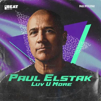 Luv U More by Paul Elstak