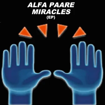 Miracles EP by ALFA PAARE