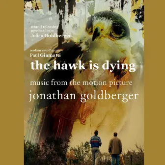 The Hawk is Dying (Music from the Motion Picture) by Jonathan Goldberger