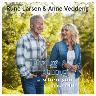 Evig Ung...When You Are Old by Anne Veddeng