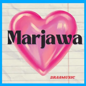 Marjawa by 2raa Music