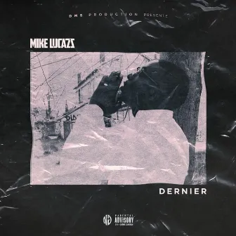 Dernier by Mike Lucazz