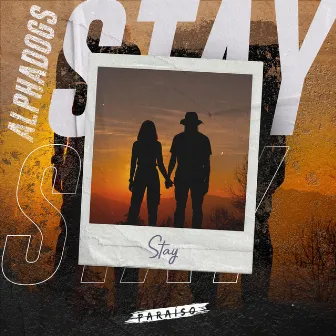 Stay by Alphadogs