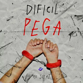 Dificil Pega by Mc jota7