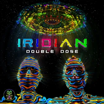 Double Dose by Iridian