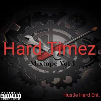 Hustle Hard by Hard Timez