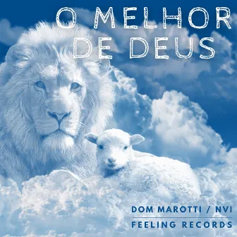 O Melhor de Deus by Dom Marotti