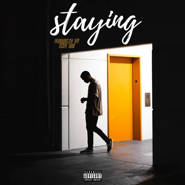 Staying