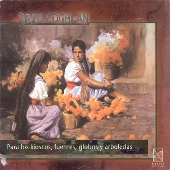 Angulo, E.: Para Kioskos, Fuentes, Globos Y Arboledas / Ponce, M.M.: String Trio / Pascoe, S.: String Trio / Velazco, A.: String Trio by Trio Coghlan