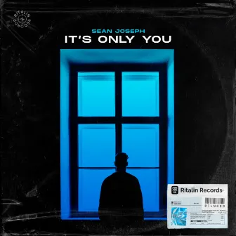 It's Only You by Sean Joseph