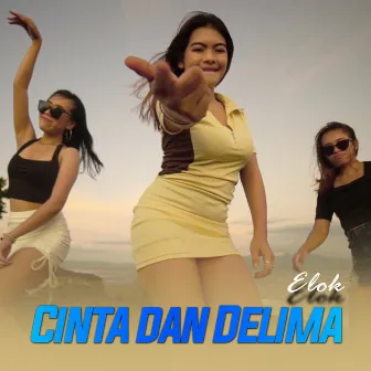 Cinta dan Dilema by Elok