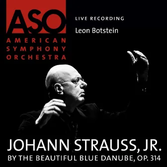 Strauss: By the Beautiful Blue Danube, Op. 314 by 