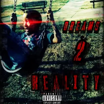 Dreams 2 Reality by Fashionboyeli