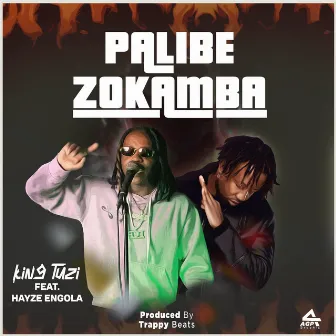 Palibe Zokamba by King Tuzi