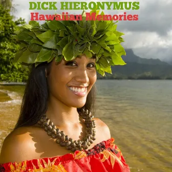 Hawaiian Memories by Dick Hieronymus