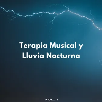 Terapia Musical Y Lluvia Nocturna Vol. 1 by Ondas Alfa Dormir