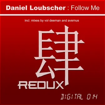 Follow Me by Daniel Loubscher