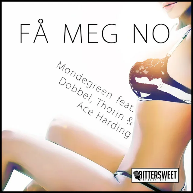 Få Meg No (feat. Dobbel, Thorin & Ace Harding)