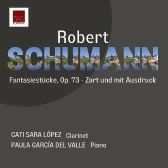 Robert Schumann Fantasiestücke, Op. 73 - Zart und Mit Ausdruck by Paula Garcia del Valle