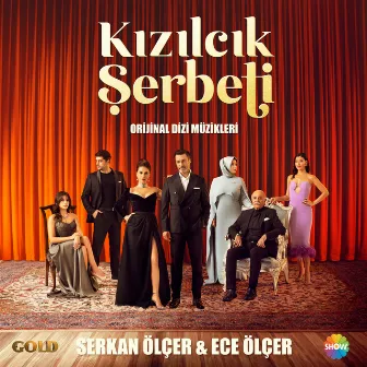 Kızılcık Şerbeti (Orijinal Dizi Müzikleri) by Serkan Ölçer