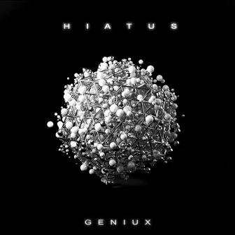 Hiatus by Geniux