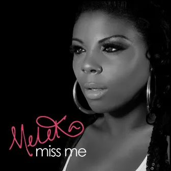 Miss Me by Meleka