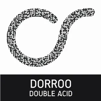 Double Acid by Dorroo