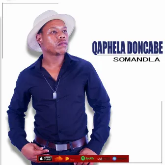 Somandla by Qaphela Doncabe