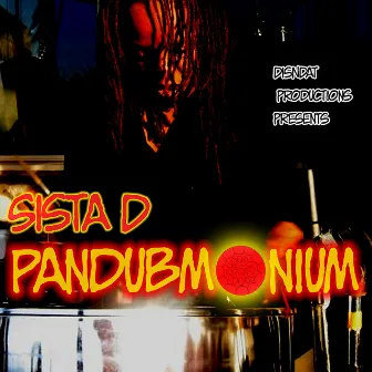 PANDUBMONIUM by SISTA D