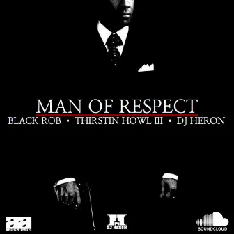 Man Of Respect by Black Rob