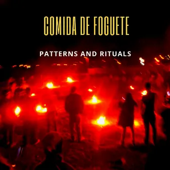 Patterns and Rituals by Comida de Foguete