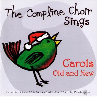 Carols Old and New by The Compline Choir