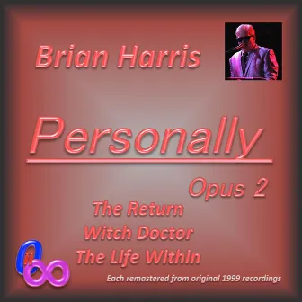 Personally, Opus 2 by Brian Harris