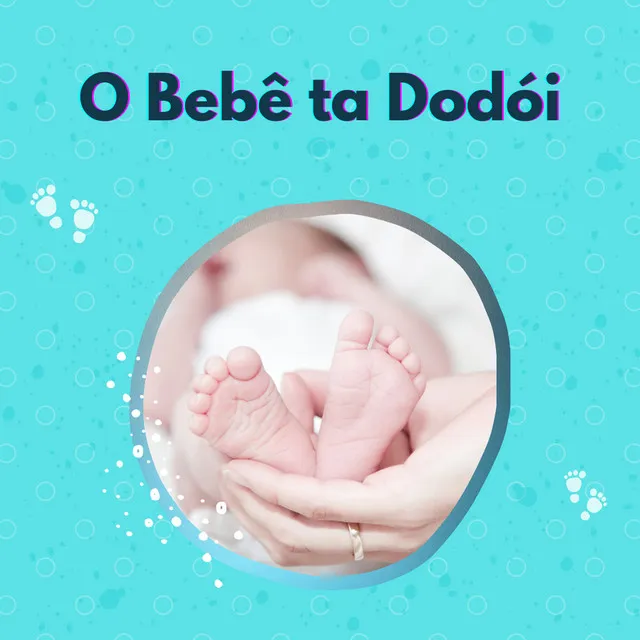 O Bebê Ta Dodói