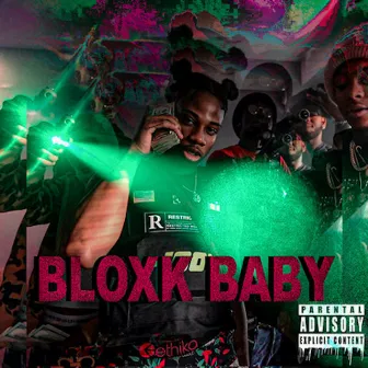 Bloxk Baby by FNS.PHILLY