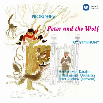 Prokofiev: Peter and the Wolf, Op. 67 - Angerer: Toy Symphony (Attrib. L. Mozart or J. Haydn) by Sir Peter Ustinov