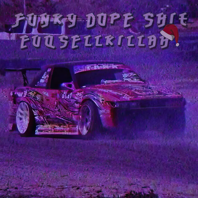 Funky Dope Shit