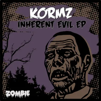 Inherent Evil EP by Kormz