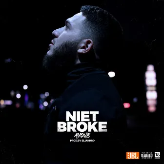 Niet Broke by Ayoub