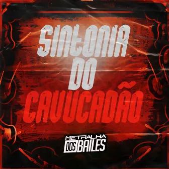 Sintonia do Cavucadão by MC Machado