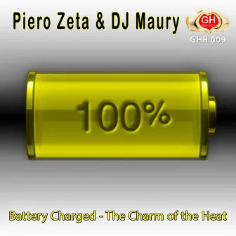 Battery Charged - The Charm of the Heat by DJ Maury