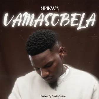 Vamasobela by Mpikwa