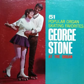 51 Organ Skating Favorites by George Stone