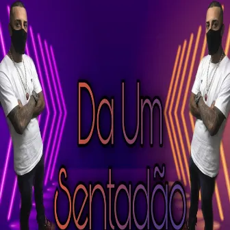 Da um Sentadão by Mc Lic