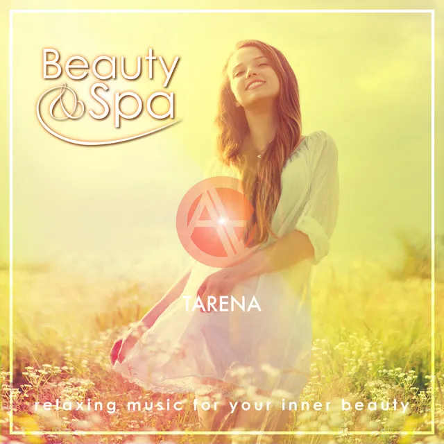 Beauty & Spa - Relaxing Music for Your Inner Beauty