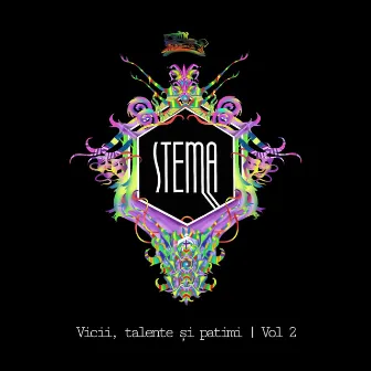 Vicii, talente si patimi (Vol 2) by Stema