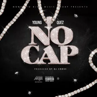 No Cap by Young Quez