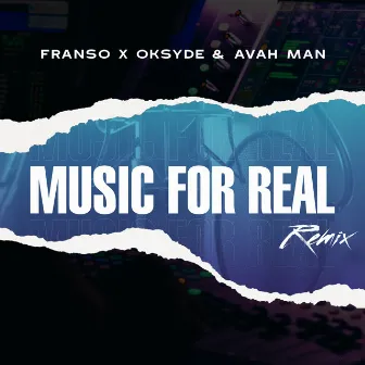 Music for Real (Remix) by avah man