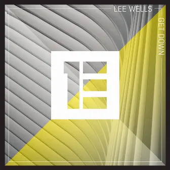 GET DOWN by Lee Wells